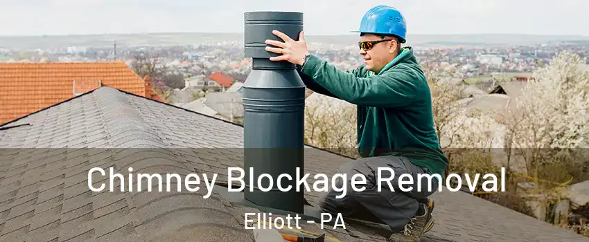 Chimney Blockage Removal Elliott - PA