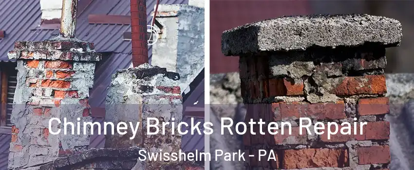 Chimney Bricks Rotten Repair Swisshelm Park - PA