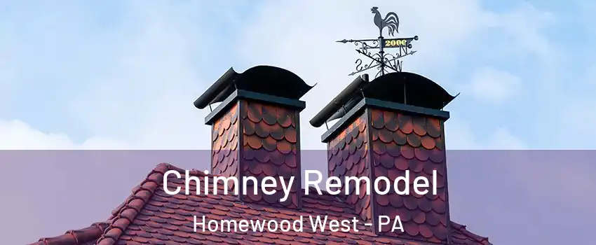 Chimney Remodel Homewood West - PA