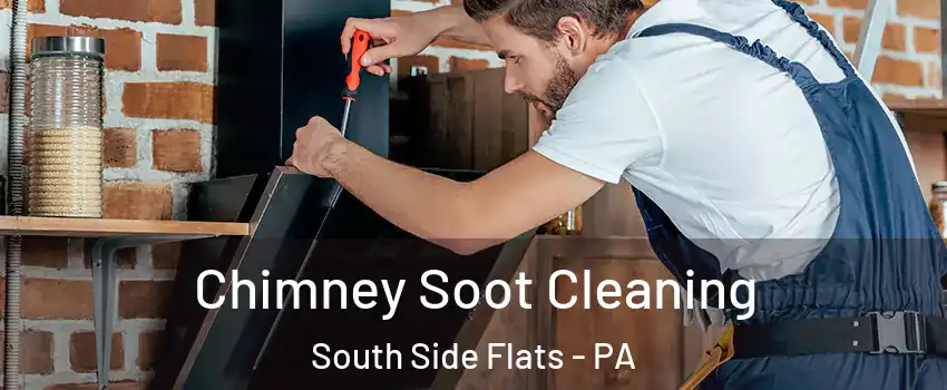 Chimney Soot Cleaning South Side Flats - PA