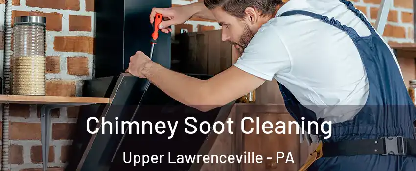 Chimney Soot Cleaning Upper Lawrenceville - PA