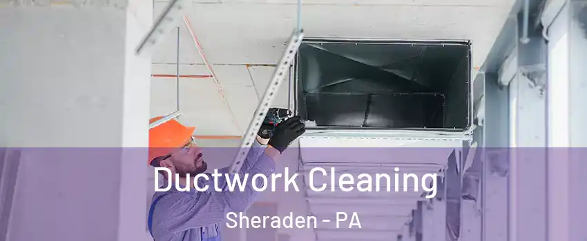 Ductwork Cleaning Sheraden - PA