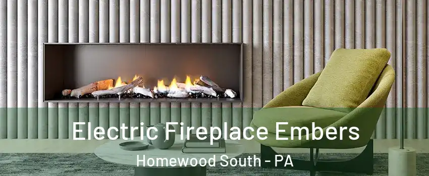 Electric Fireplace Embers Homewood South - PA