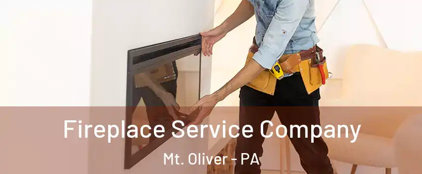 Fireplace Service Company Mt. Oliver - PA