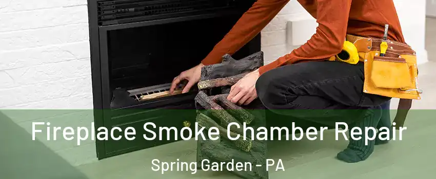 Fireplace Smoke Chamber Repair Spring Garden - PA