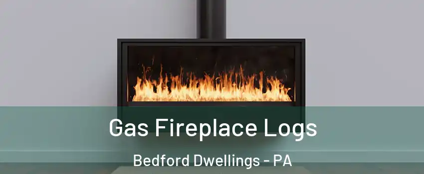 Gas Fireplace Logs Bedford Dwellings - PA