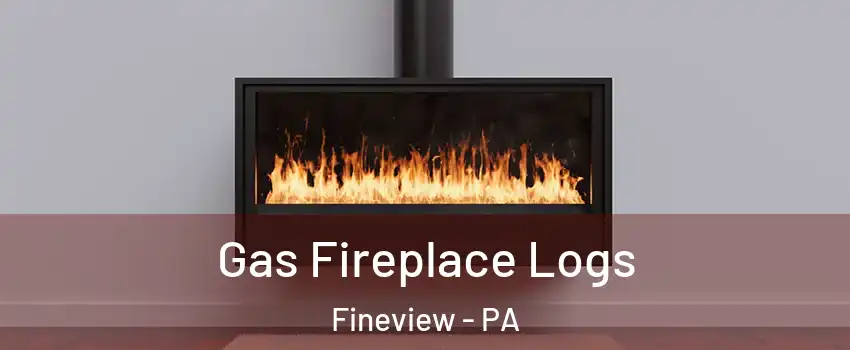 Gas Fireplace Logs Fineview - PA