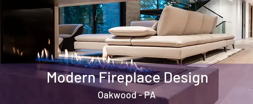 Modern Fireplace Design Oakwood - PA