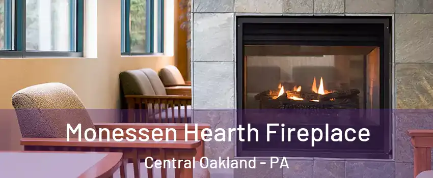 Monessen Hearth Fireplace Central Oakland - PA