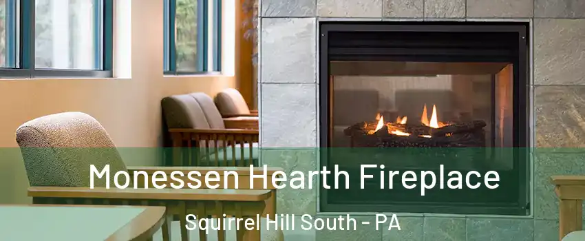 Monessen Hearth Fireplace Squirrel Hill South - PA