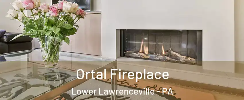 Ortal Fireplace Lower Lawrenceville - PA