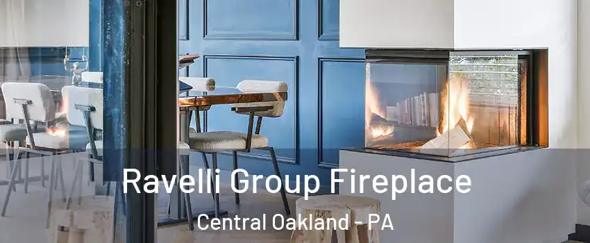 Ravelli Group Fireplace Central Oakland - PA